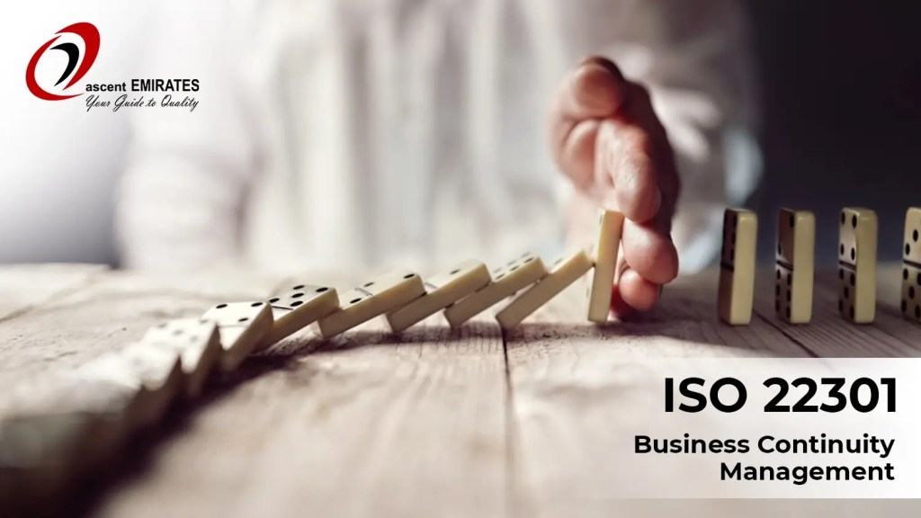 ISO 22301 Business Continuity | Reducing the risk of Organizational Business Gaps Due to Disruptive&nbsp;Incidents.